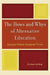 The Hows and Whys of Alternative Education: Schools Where Students Thrive by Darlene Leiding