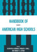 Handbook of American High Schools: Volume 1 by Kathryn M. Borman, Spencer E. Cahill, Bridget A. Cotner