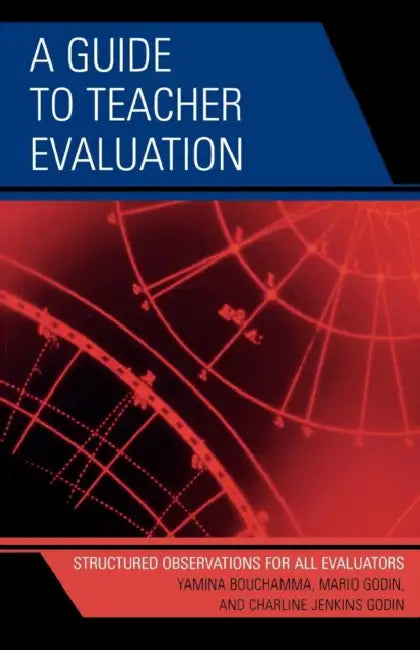 Guide to Teacher Evaluation: Structured Observations for All Educators by Yamina Bouchamma, Mario Godin, Charline Jenkins Godin