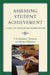 Assessing Student Achievement: A Guide for Teachers and Administrators by Christopher Deneen, James Deneen