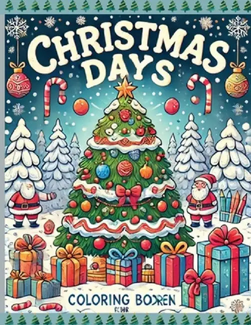 Christmas Days: Coloring Book for your kids by Laritzu