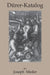 Durer-Katalog: Ein Handbuch Uber Albrecht Durers Stiche, Radierungen, Holzschnitte, Deren Zustande, Ausgaben und Wasserzeichen by Joseph Meder