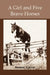 A girl and Five Brave Horses by Sonora Carver