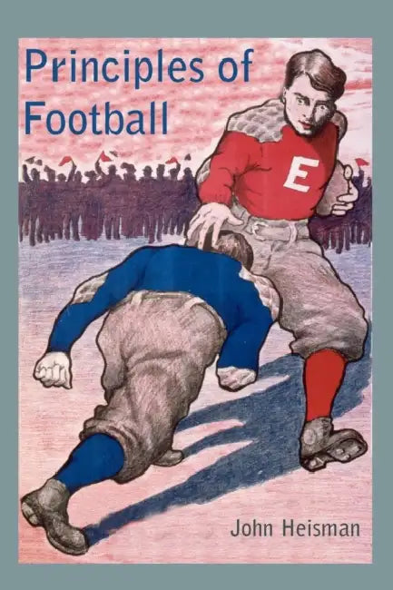 Principles of Football by John Heisman