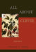 All about Coffee (Second Edition) by William H. Ukers