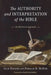 Authority and Interpretation of the Bible: An Historical Approach by Jack Rogers