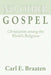 No Other Gospel by Carl E. Braaten