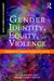 Gender Identity, Equity, and Violence: Multidisciplinary Perspectives Through Service Learning by Geraldine B. Stahly