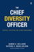 The Chief Diversity Officer: Strategy, Structure, and Change Management by Damon A. Williams