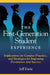 The First Generation Student Experience: Implications for Campus Practice, and Strategies for Improving Persistence and Success by Jeff Davis