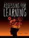 Assessing for Learning: Building a Sustainable Commitment Across the Institution by Peggy L. Maki