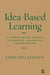 Idea-Based Learning: A Course Design Process to Promote Conceptual Understanding by Edmund J. Hansen