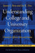 Understanding College and University Organization: Theories for Effective Policy and Practice: Volume I -- The State of the System by James L. Bess