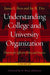 Understanding College and University Organization: Theories for Effective Policy and Practice - 2 Volume Set by James L. Bess