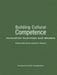 Building Cultural Competence: Innovative Activities and Models by Darla K. Deardorff