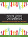 Building Cultural Competence: Innovative Activities and Models by Darla K. Deardorff