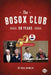 The BoSox Club: 50 Years by Bill Nowlin