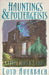 Hauntings and Poltergeists: A Ghost Hunter's Guide by Loyd Auerbach