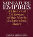 Miniature Empires: A Historical Dictionary of the Newly Independent States by James Minahan