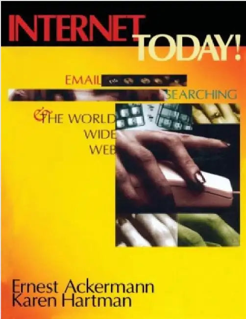 Internet Today! by Ernest C. (EDT)/ Hartman, Karen (EDT) Ackermann