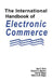 The International Handbook of Electronic Commerce by Jae K. Shim