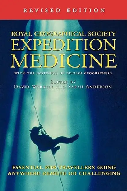 Expedition Medicine by David Warrell