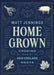 Homegrown: Cooking from My New England Roots by Jennings, Matt