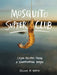 The Mosquito Supper Club: Cajun Recipes from the Heart of the Bayou by Melissa Martin