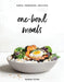 One-Bowl Meals: Simple, Nourishing, Delicious by Maria Zizka
