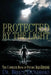 Protected by the Light: The Complete Book of Psychic Self-Defense by Bruce Goldberg
