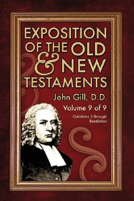 Exposition of the Old & New Testaments - Vol. 9 by John Gill
