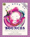 The Book of Bounces: Wonderful Songs and Rhymes Passed Down from Generation to Generation by John M. Feierabend
