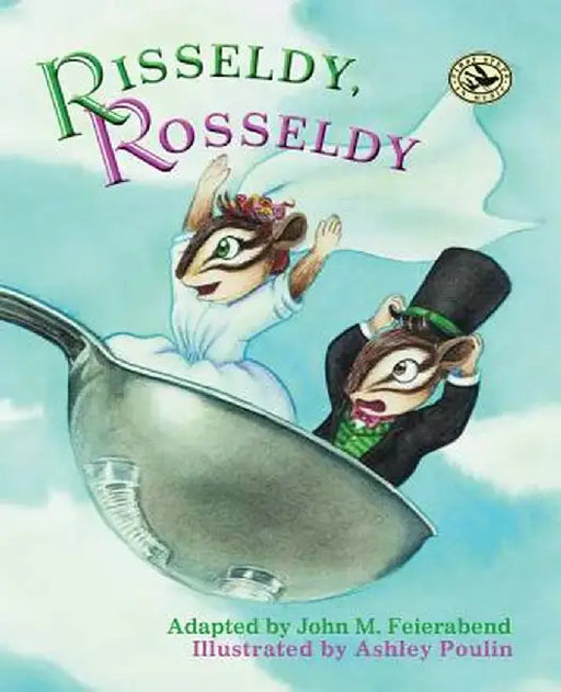 Risseldy, Rosseldy by Ashley Poulin