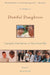 Dutiful Daughters: Caring for Our Parents as They Grow Old by Jean Gould