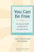 You Can Be Free: An Easy-To-Read Handbook for Abused Women by Ginny NiCarthy, Sue Davidson