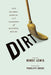 Dirt: The Quirks, Habits, and Passions of Keeping House by Mindy Lewis