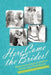 Here Come the Brides!: Reflections on Lesbian Love and Marriage by Audrey Bilger