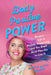 Body Positive Power: Because Life Is Already Happening and You Don't Need Flat ABS to Live It by Megan Jayne Crabbe