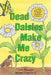 Dead Daisies Make Me Crazy: Garden Solutions Without Chemical Pollution by Loren Nancarrow