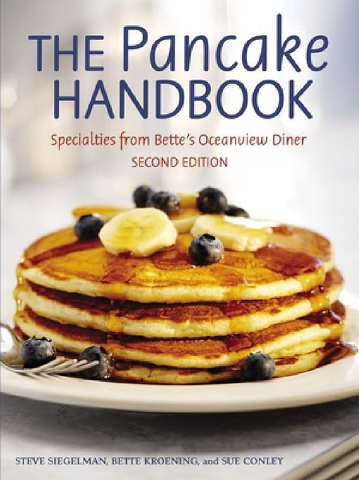 The Pancake Handbook: Specialties from Bette's Oceanview Diner [A Cookbook] by Steve Siegelman