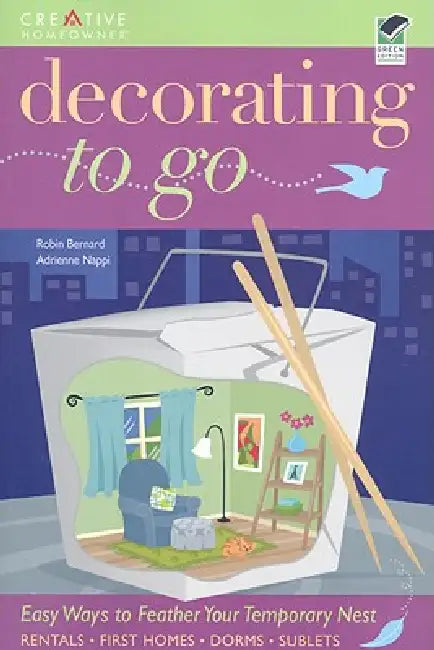 Decorating to Go by Adrienne Nappi, Robin Bernard