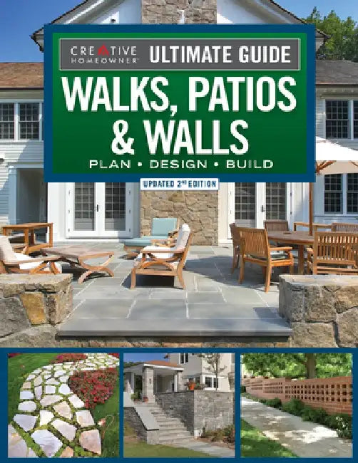 Ultimate Guide to Walks, Patios & Walls, Updated 2nd Edition: Plan - Design - Build by Mark Wolfe
