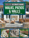 Ultimate Guide to Walks, Patios & Walls, Updated 2nd Edition: Plan - Design - Build by Mark Wolfe