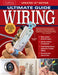 Ultimate Guide Wiring, Updated 10th Edition by The Editors of Creative Homeowner