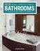 Bathrooms, Revised & Updated 2nd Edition: Complete Design Ideas to Modernize Your Bathroom by Editors of Creative Homeowner, David Schiff