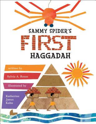 Sammy Spider's First Haggadah by Sylvia A. Rouss