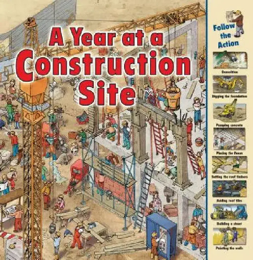 A Year at a Construction Site by Nicholas Harris