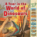A Year in the World of Dinosaurs 