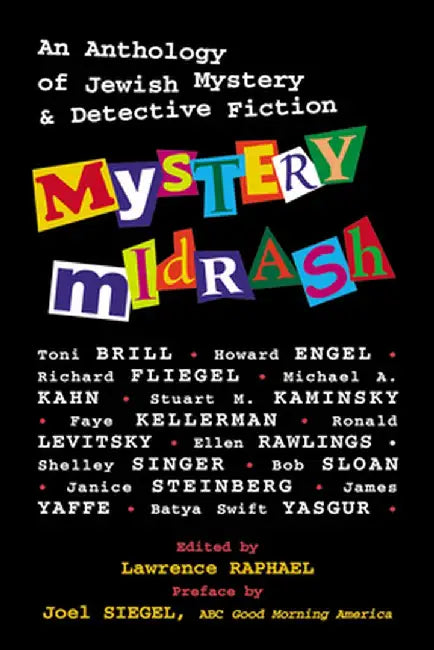 Mystery Midrash: An Anthology of Jewish Mystery & Detective Fiction by Joel Siegel