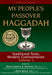 My People's Passover Haggadah Vol 2: Traditional Texts, Modern Commentaries by David Arnow